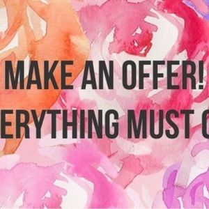 Everything must go!! Make me a offer